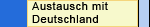 Austausch mit Deutschland