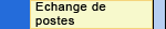 Echange de postes