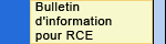 Bulletin d'information pour RCE