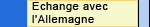 Echange avec l'Allemagne